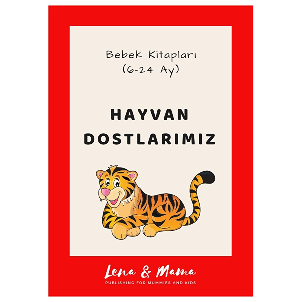 Lena &amp; Mama Hayvan Dostlarımız Bebek Kitabı